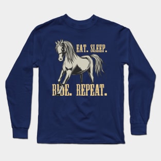 EAT SLEEP RIDE REPEAT Long Sleeve T-Shirt